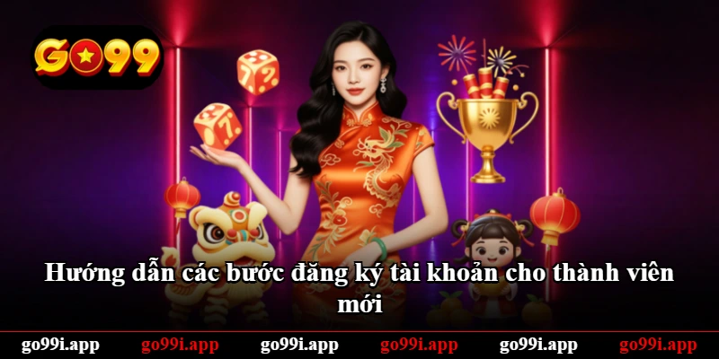 Hướng dẫn các bước đăng ký tài khoản cho thành viên mới Hướng dẫn các bước đăng ký tài khoản cho thành viên mới